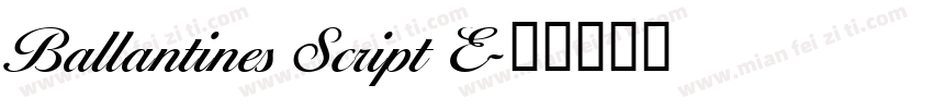 Ballantines Script E字体转换